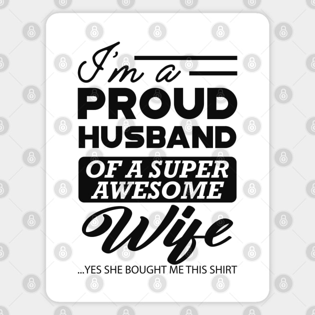 Proud husband of awesome wife Magnet by KC Happy Shop